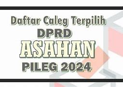 Dprd Asahan Terpilih 2024